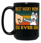 Best Husky Mom Ever Funny Husky Owner Black Coffee Mug, Gift Coffee Mug