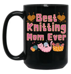 Best Knitting Mom Ever Best Mom Ever Black Coffee Mug, Gift Coffee Mug