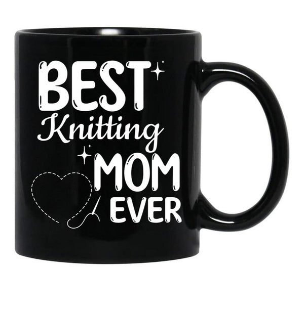 Best Knitting Mom Ever Simple Cute Design Black Coffee Mug, Gift Coffee Mug - Black