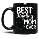 Best Knitting Mom Ever Simple Cute Design Black Coffee Mug, Gift Coffee Mug - Black