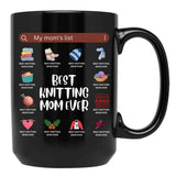 Best Knitting Mom Ever.My Mom'S List Black Coffee Mug, Gift Coffee Mug