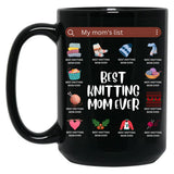 Best Knitting Mom Ever.My Mom'S List Black Coffee Mug, Gift Coffee Mug