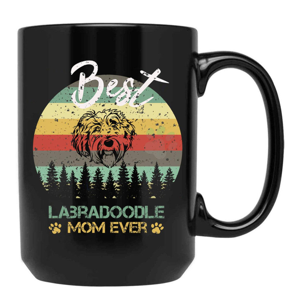 Best Labradoodle Mom Ever Funny Dog Mom Black Coffee Mug, Gift Coffee Mug