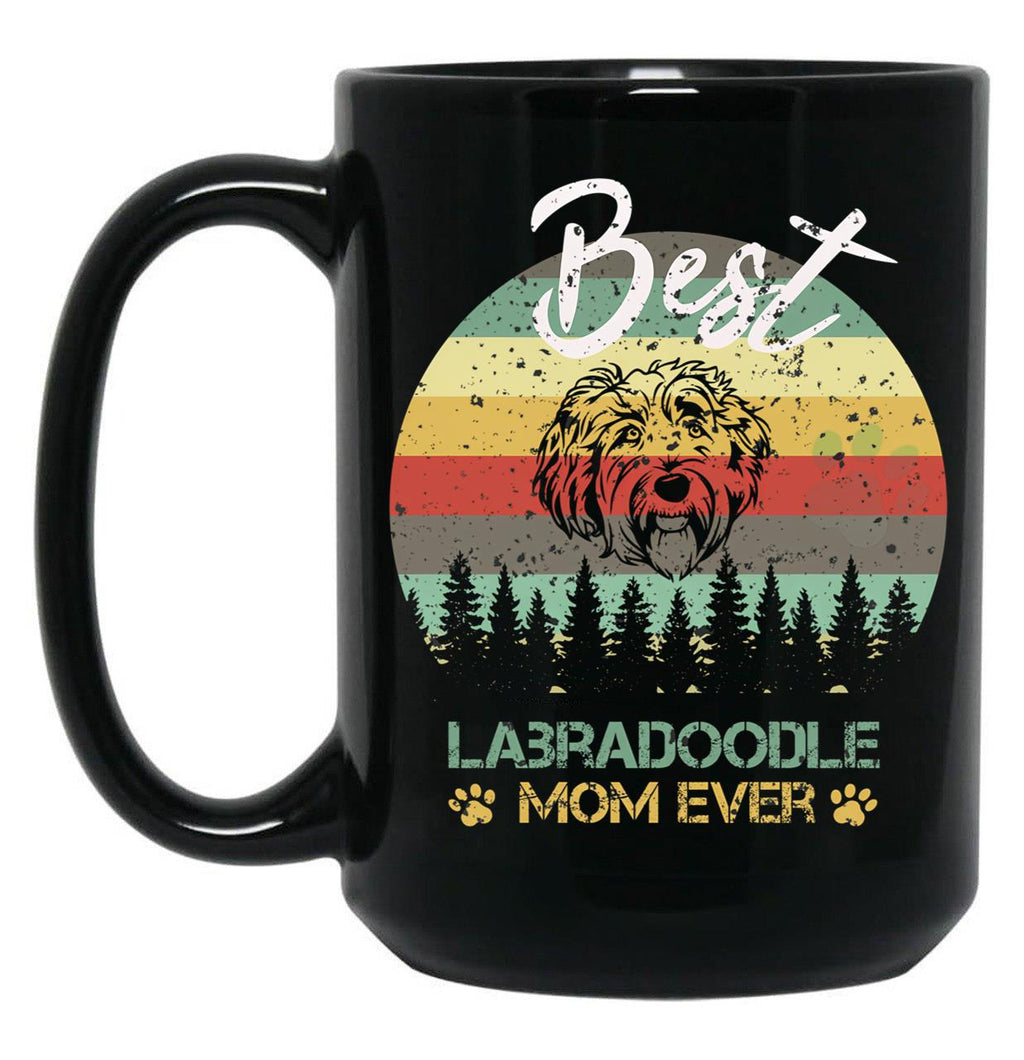 Best Labradoodle Mom Ever Funny Dog Mom Black Coffee Mug, Gift Coffee Mug