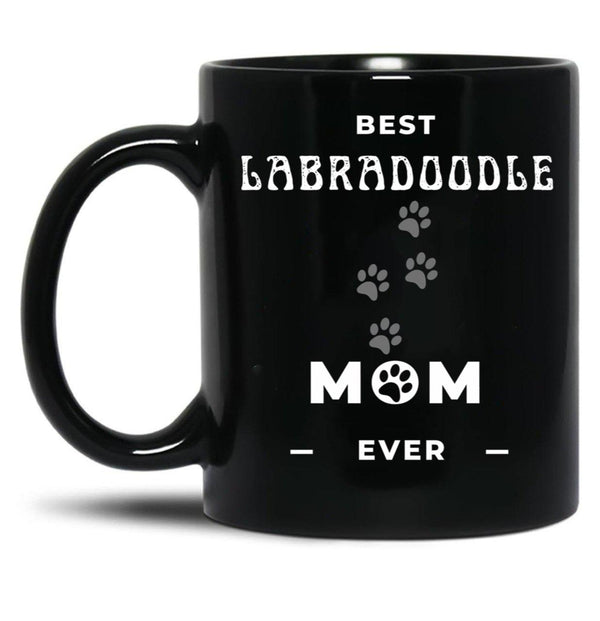 Best Labradoodle Mom Ever Black Coffee Mug, Gift Coffee Mug - Black