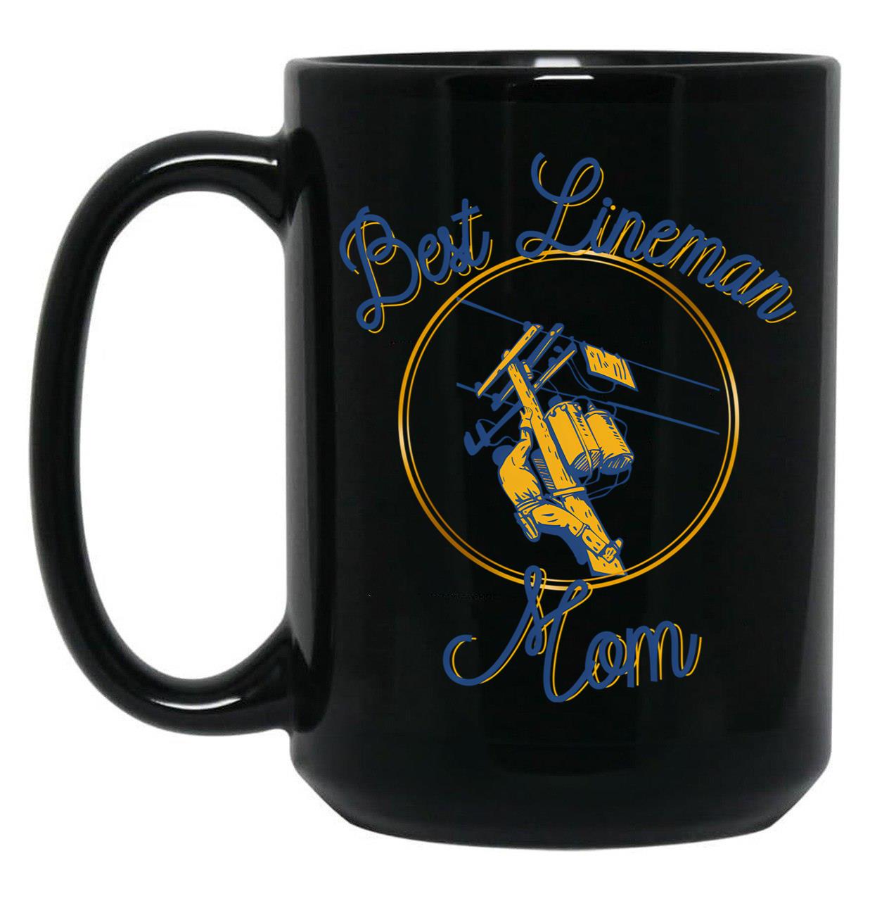 Best Lineman Mom Black Coffee Mug, Gift Coffee Mug