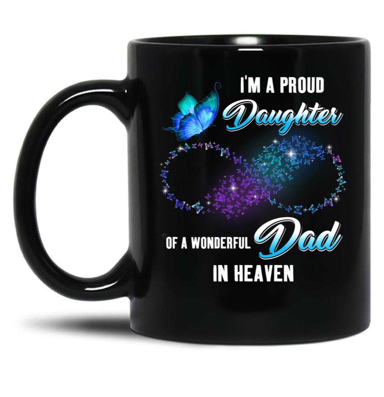Best Memorial Angel Dad In Heaven Daughter Remembrance Daddy Black Coffee Mug