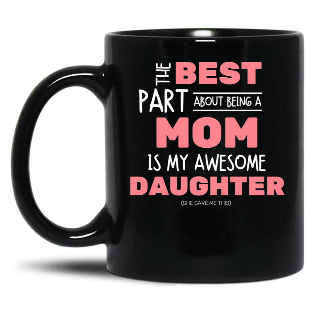 Best Mom And Awesome Daughter Black Coffee Mug