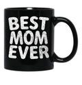 Best Mom Ever Casual Shirt Funny Mother'S Day Gift Christmas Black Coffee Mug, Gift Coffee Mug - Black