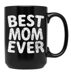 Best Mom Ever Casual Shirt Funny Mother'S Day Gift Christmas Black Coffee Mug, Gift Coffee Mug