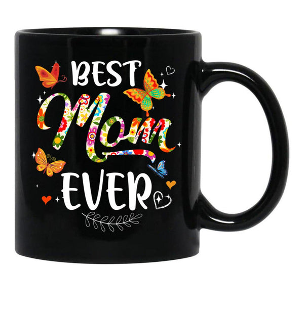 Best Mom Ever Colored Patterns Mother'S Day Mama Birthday Black Coffee Mug, Gift Coffee Mug - Black