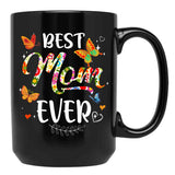 Best Mom Ever Colored Patterns Mother'S Day Mama Birthday Black Coffee Mug, Gift Coffee Mug