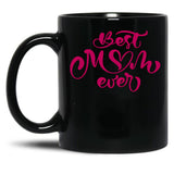 Best Mom Ever Shirt Funny Mom Shirt Mum The Best Mom Shirt Mothers Day Shirt Gift For Mom Mom Gift Gift For Her Black Coffee Mug, Gift Coffee Mug - Black
