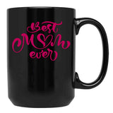 Best Mom Ever Shirt Funny Mom Shirt Mum The Best Mom Shirt Mothers Day Shirt Gift For Mom Mom Gift Gift For Her Black Coffee Mug, Gift Coffee Mug