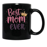 Best Mom Ever (3) Black Coffee Mug, Gift Coffee Mug - Black