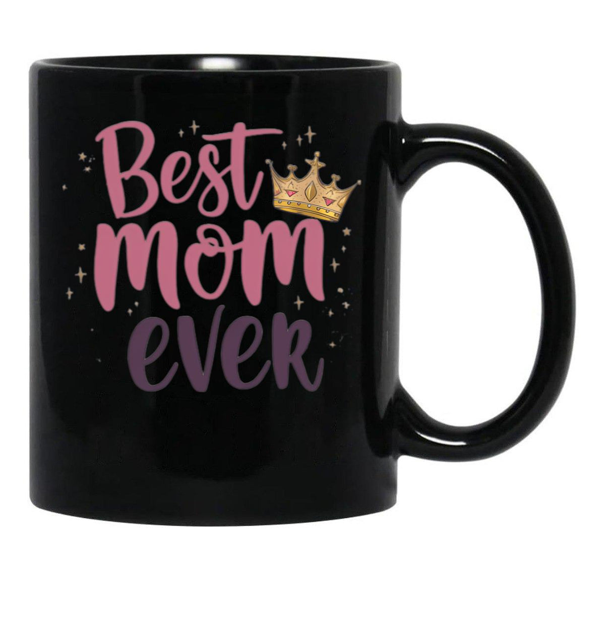 Best Mom Ever (3) Black Coffee Mug, Gift Coffee Mug - Black