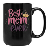 Best Mom Ever (3) Black Coffee Mug, Gift Coffee Mug