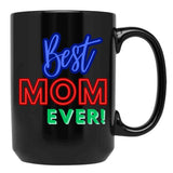 Best Mom Ever (4) Black Coffee Mug, Gift Coffee Mug