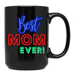 Best Mom Ever (4) Black Coffee Mug, Gift Coffee Mug