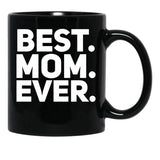 Best Mom Ever (5) Black Coffee Mug, Gift Coffee Mug - Black