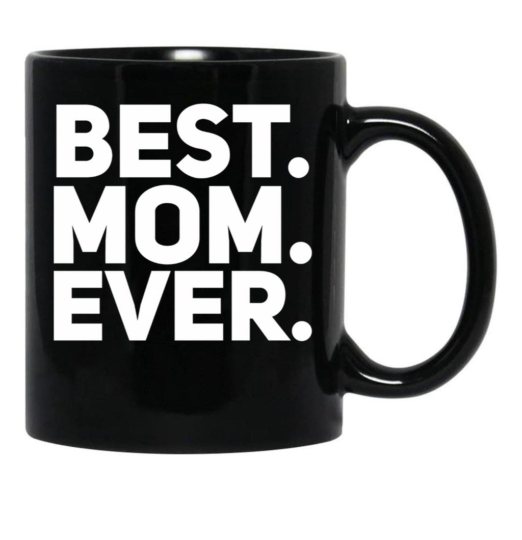 Best Mom Ever (5) Black Coffee Mug, Gift Coffee Mug - Black