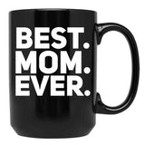 Best Mom Ever (5) Black Coffee Mug, Gift Coffee Mug