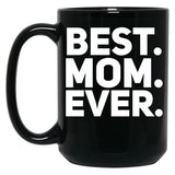 Best Mom Ever (5) Black Coffee Mug, Gift Coffee Mug