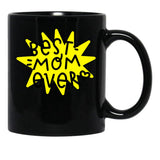 Best Mom Ever (6) Black Coffee Mug, Gift Coffee Mug - Black