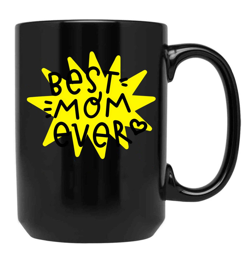 Best Mom Ever (6) Black Coffee Mug, Gift Coffee Mug