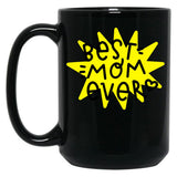 Best Mom Ever (6) Black Coffee Mug, Gift Coffee Mug