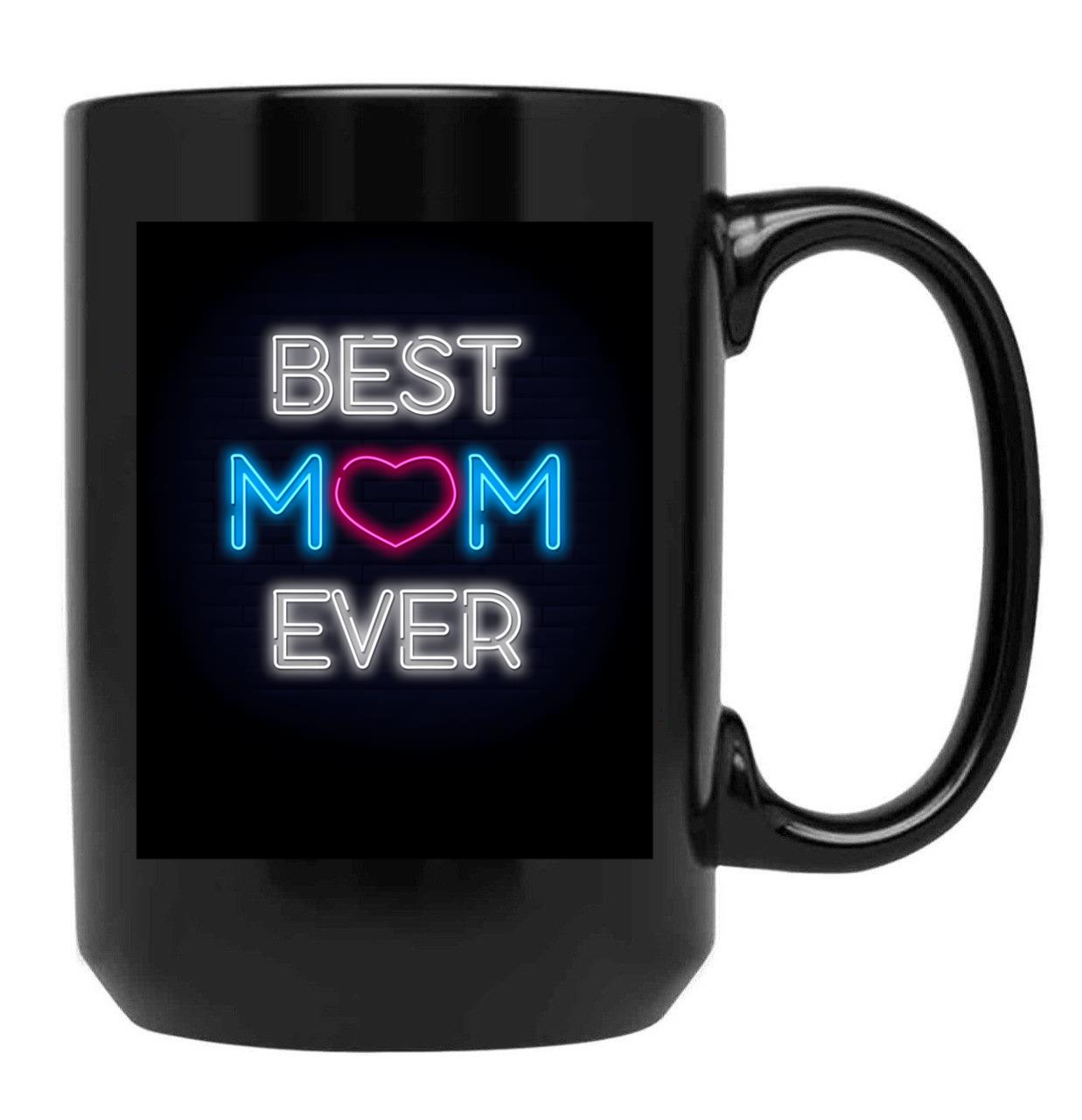 Best Mom Ever (7) Black Coffee Mug, Gift Coffee Mug