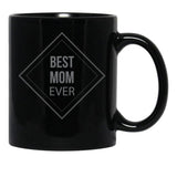 Best Mom Ever (8) Black Coffee Mug, Gift Coffee Mug - Black