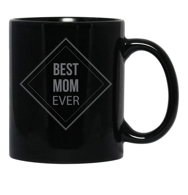 Best Mom Ever (8) Black Coffee Mug, Gift Coffee Mug - Black