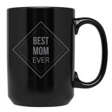Best Mom Ever (8) Black Coffee Mug, Gift Coffee Mug