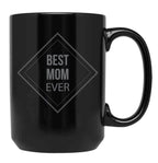 Best Mom Ever (8) Black Coffee Mug, Gift Coffee Mug