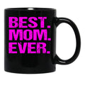 Best Mom Ever (9) Black Coffee Mug, Gift Coffee Mug - Black