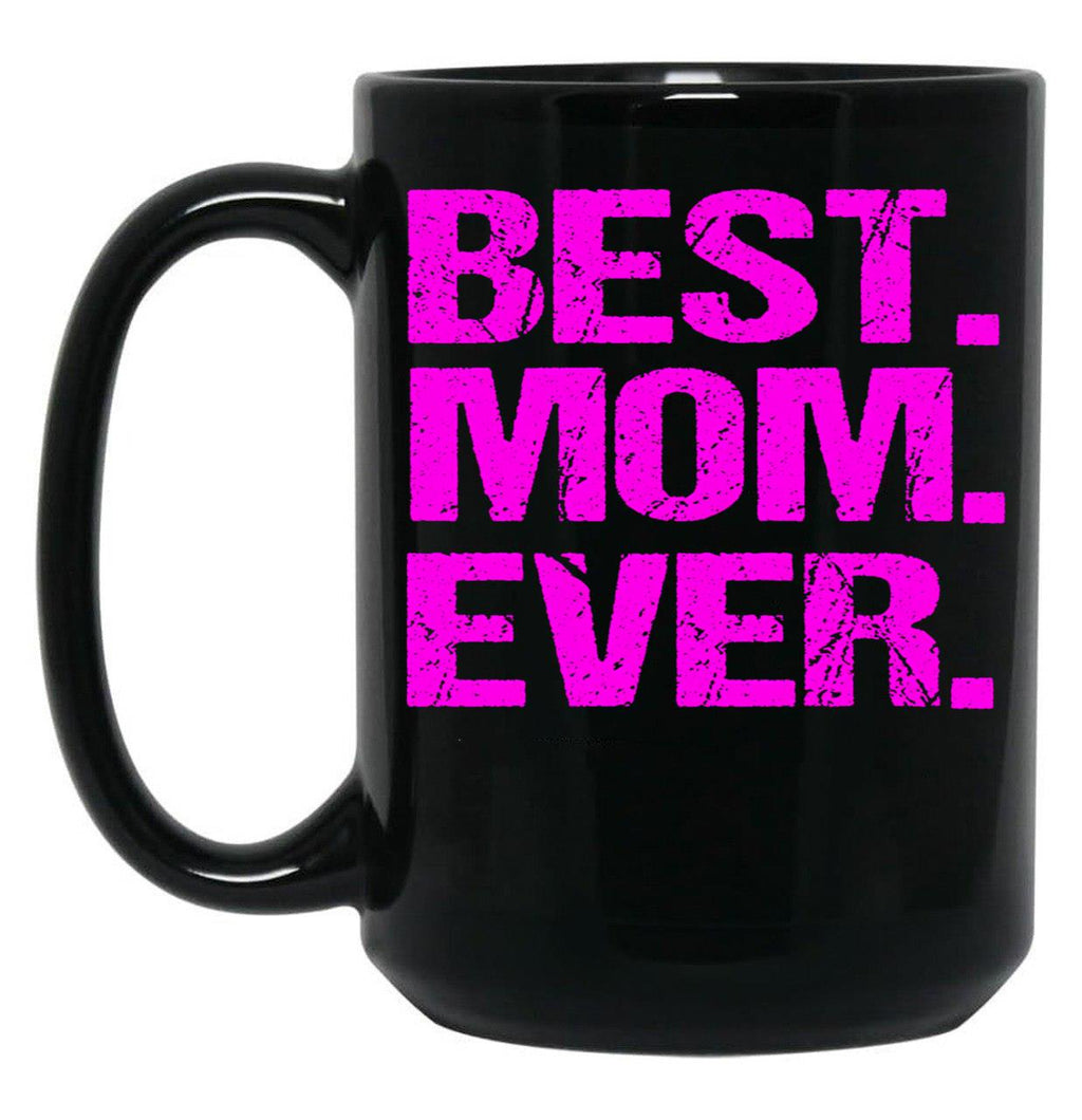 Best Mom Ever (9) Black Coffee Mug, Gift Coffee Mug