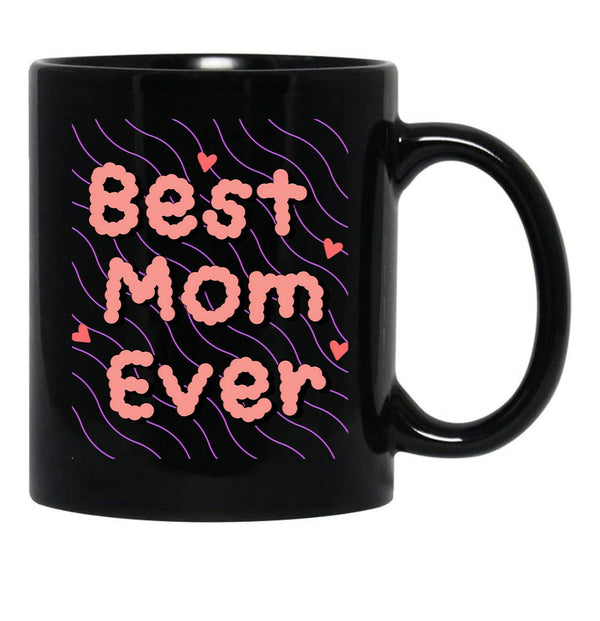 Best Mom Ever Black Coffee Mug, Gift Coffee Mug - Black