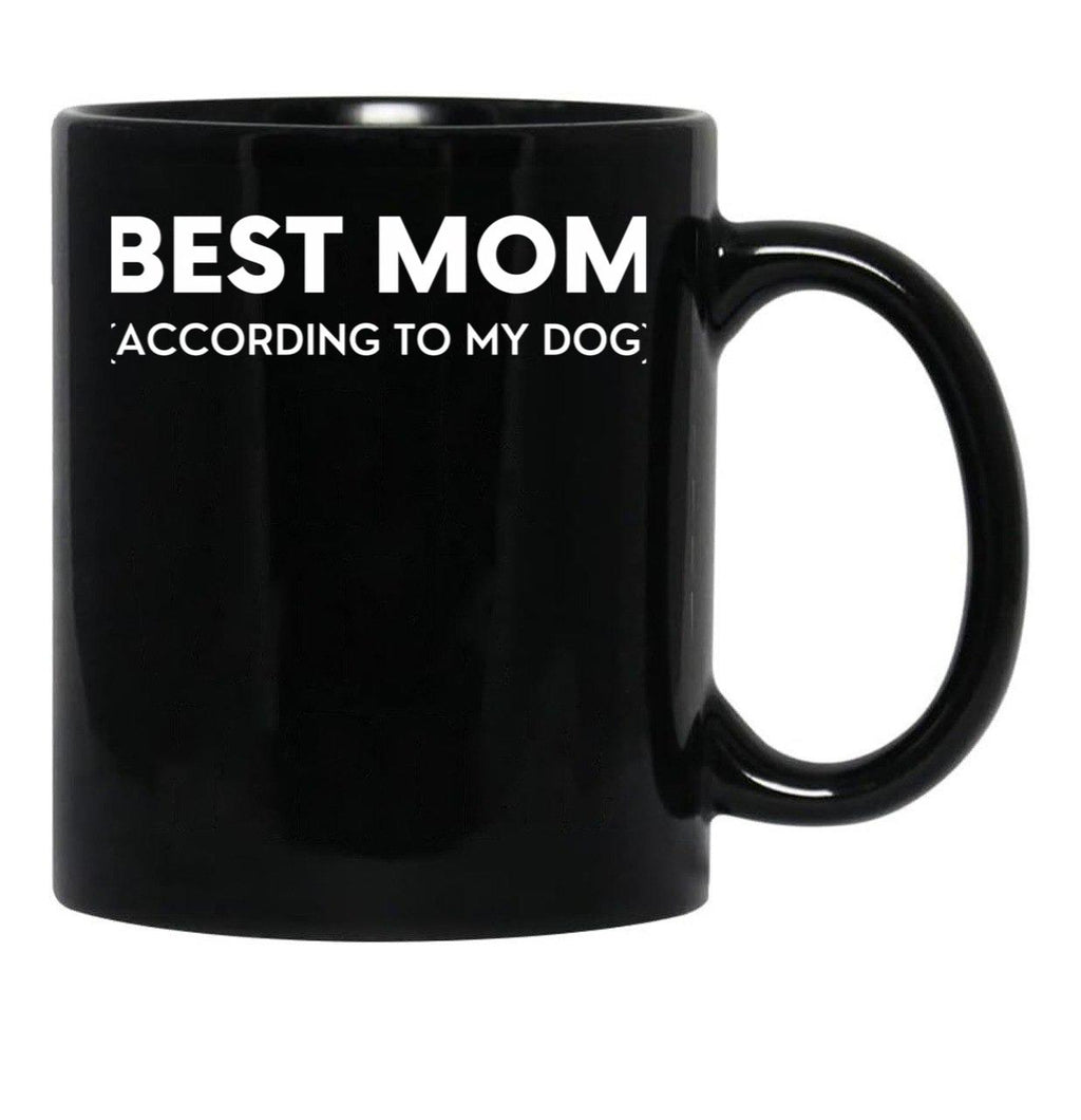 Best Mom (According To My Dog) Black Coffee Mug, Gift Coffee Mug - Black