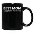 Best Mom (According To My Dog) Black Coffee Mug, Gift Coffee Mug - Black