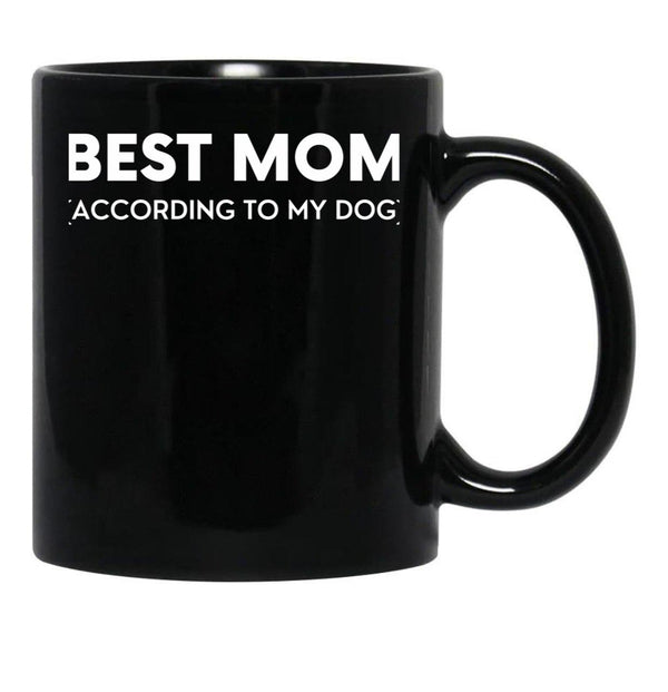 Best Mom (According To My Dog) Black Coffee Mug, Gift Coffee Mug - Black