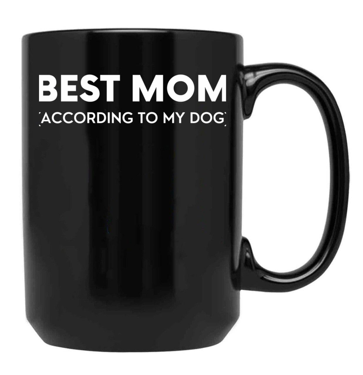 Best Mom (According To My Dog) Black Coffee Mug, Gift Coffee Mug