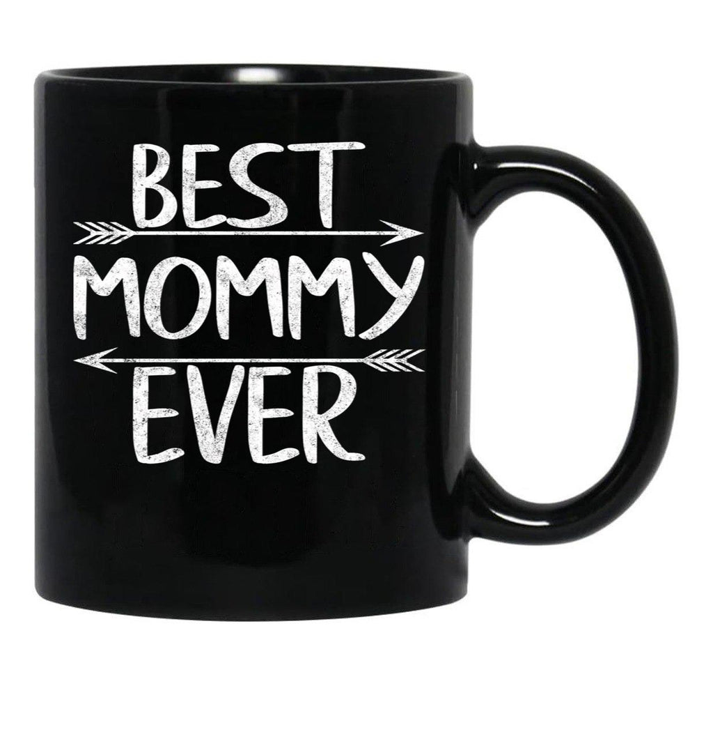 Best Mommy Ever Shirt Funny Mother'S Day Gift Christmas Black Coffee Mug, Gift Coffee Mug - Black