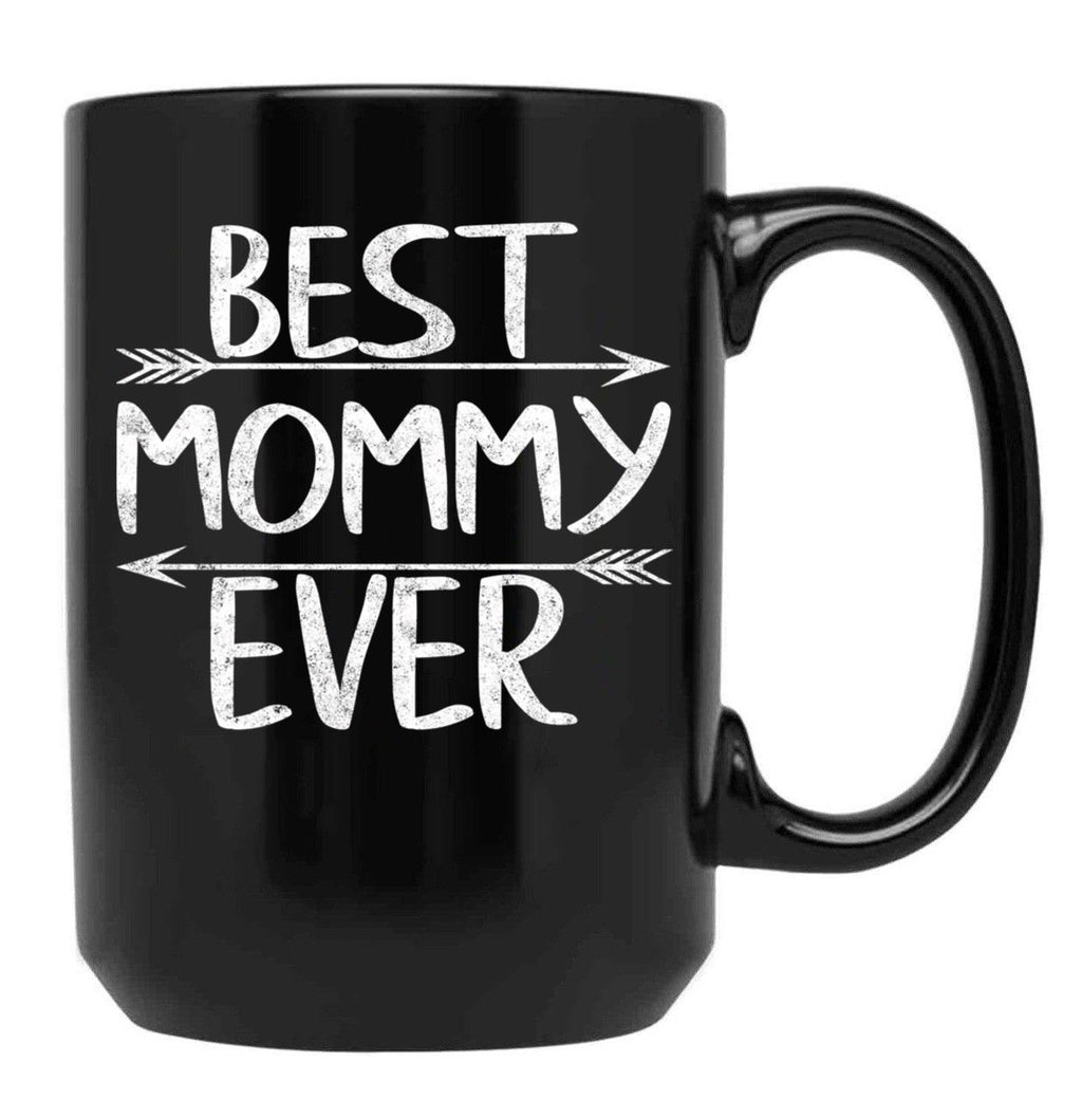 Best Mommy Ever Shirt Funny Mother'S Day Gift Christmas Black Coffee Mug, Gift Coffee Mug