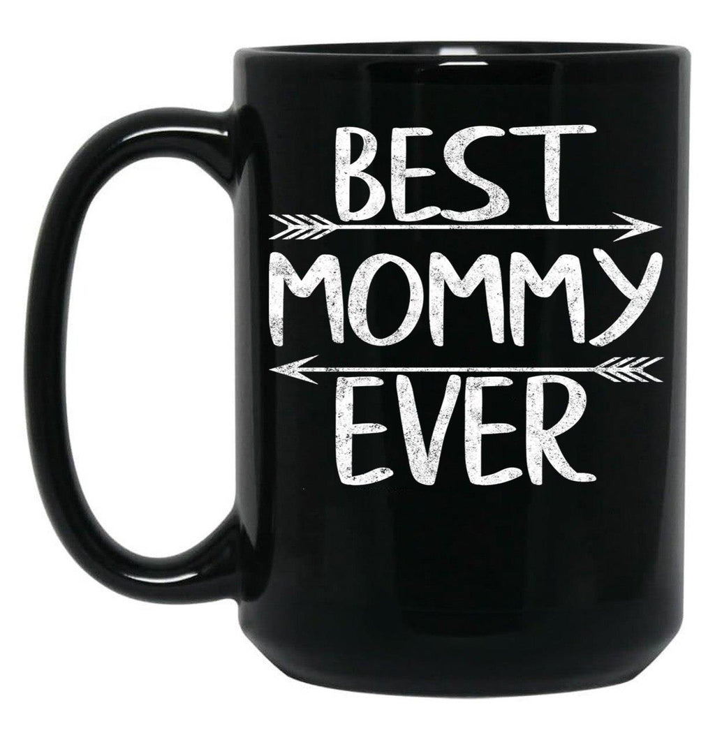 Best Mommy Ever Shirt Funny Mother'S Day Gift Christmas Black Coffee Mug, Gift Coffee Mug