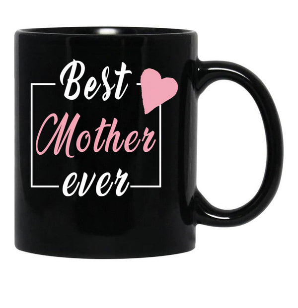 Best Mother Ever Black Coffee Mug, Gift Coffee Mug - Black