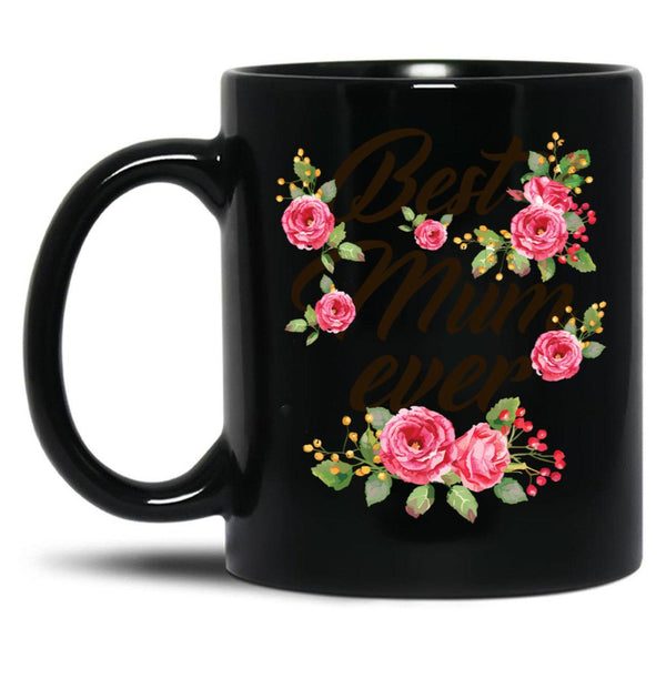 Best Mum Ever Black Coffee Mug, Gift Coffee Mug - Black