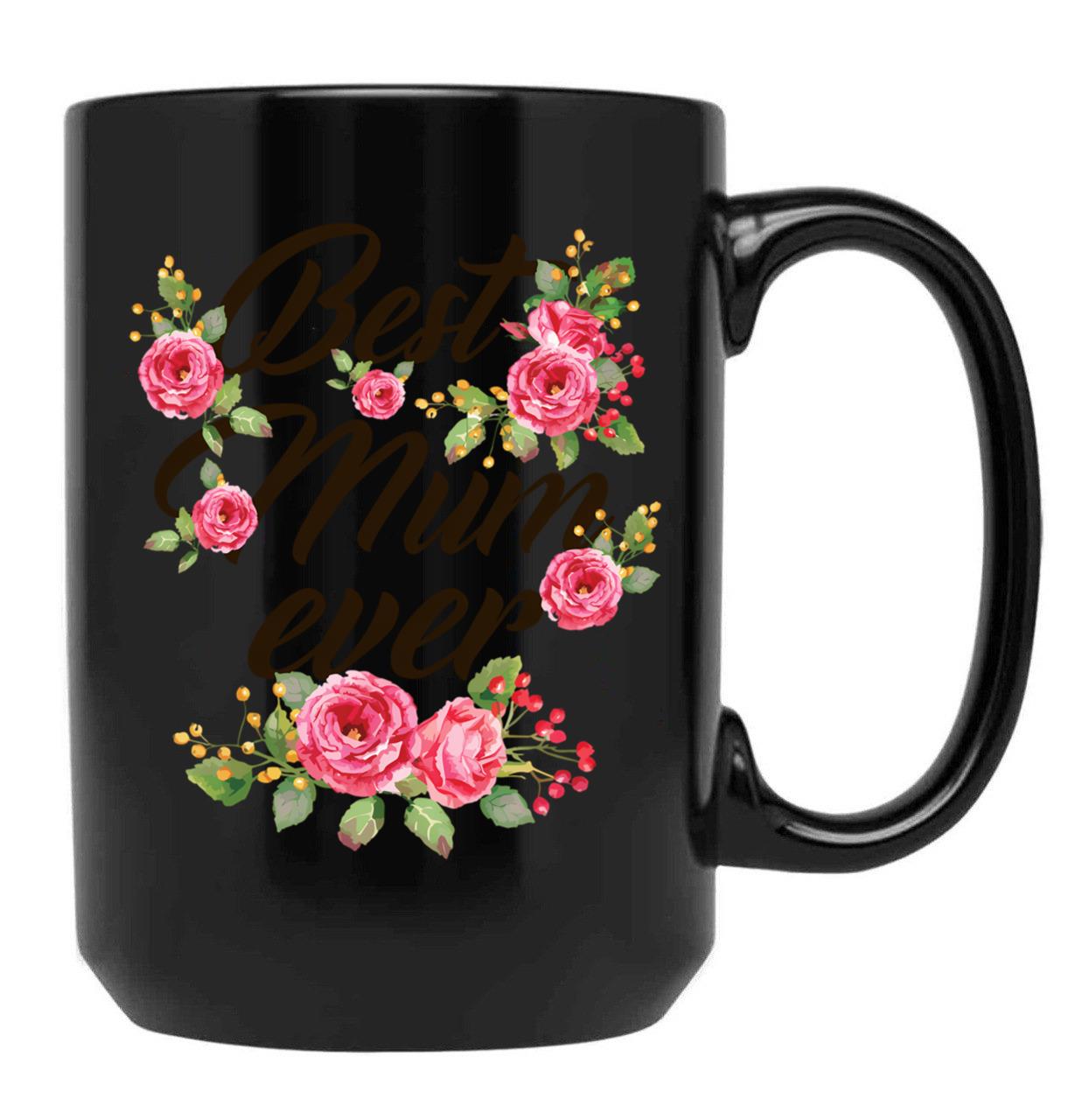 Best Mum Ever Black Coffee Mug, Gift Coffee Mug