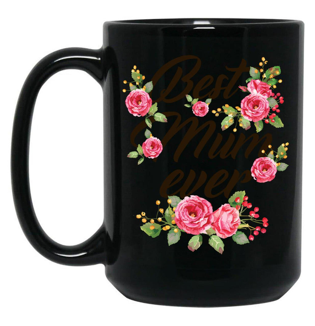 Best Mum Ever Black Coffee Mug, Gift Coffee Mug
