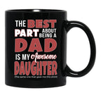 Best Part About Being Dad Is Daughter Bought Me Mug Funny Papa Black Coffee Mug - Black